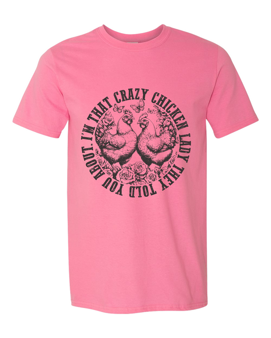 Crazy Chicken Lady Tee