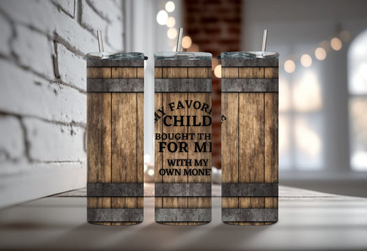 My Favorite Child 20oz